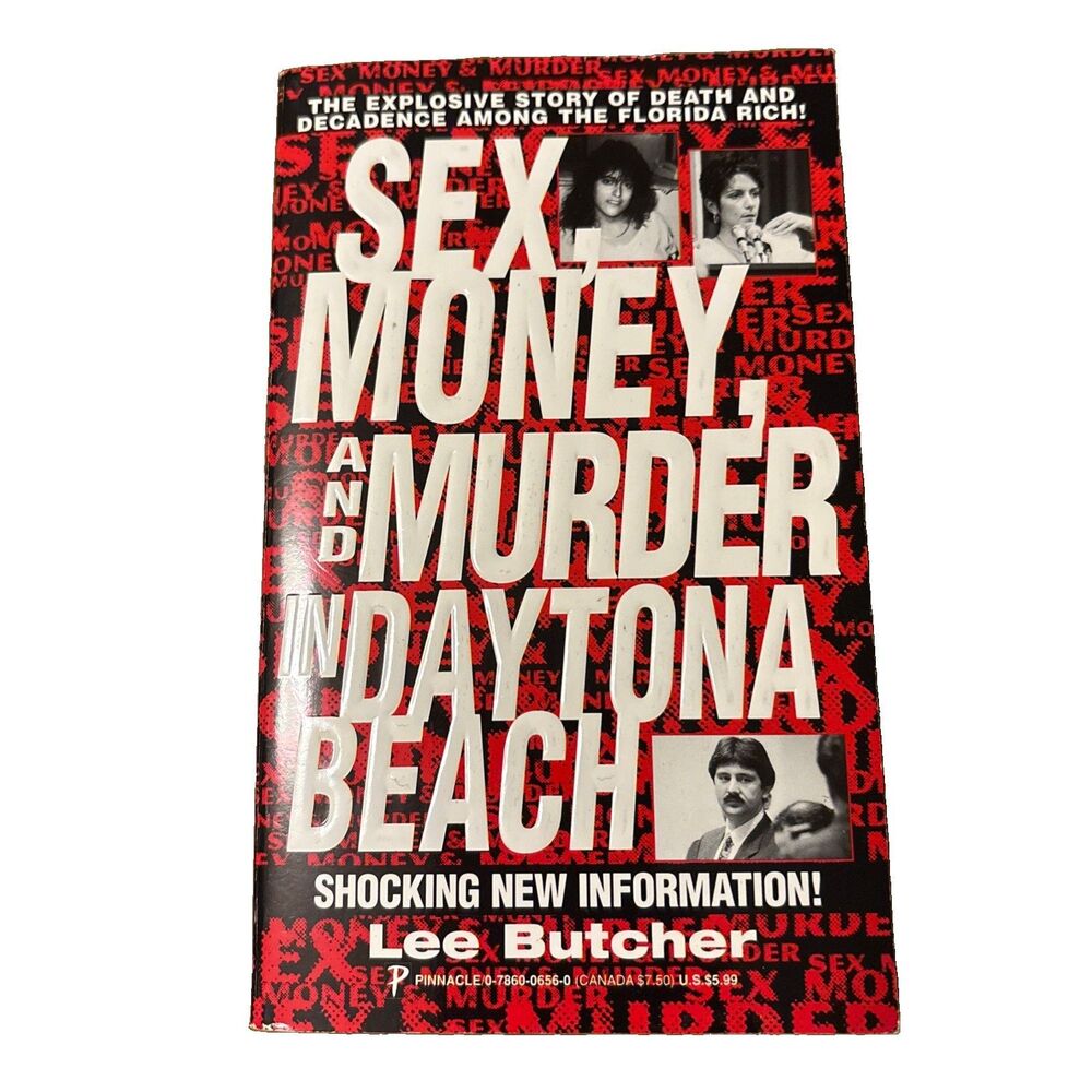 Sex, Money, and Murder in Daytona Beach by Lee Butcher PB 1999 True Crime